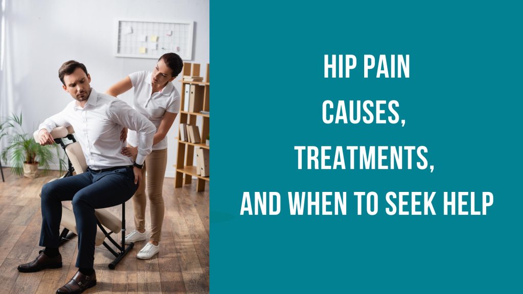 Hip Pain: Causes, Treatments, and When to Seek Help - Straith Hospital